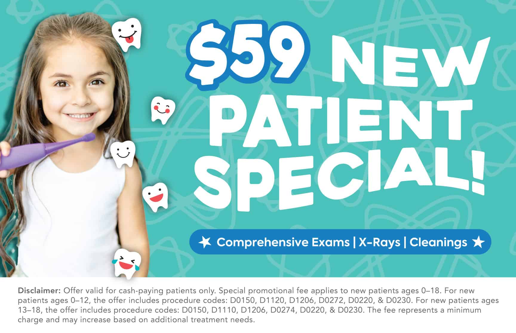 Smiling girl holding a purple toothbrush beside floating cartoon teeth on a teal background announcing a  New Patient Special and services banner.